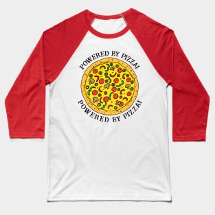 Powered by Pizza Funny Food Quote Baseball T-Shirt